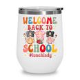 Welcome Back To School Cafeteria Worker Lunch Lady Wine Tumbler Welcome Back To School Cafeteria Worker Lunch Lady Wine Tumbler