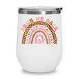 Women's Bruh We Back To School Social Worker Leopard Rainbow Wine Tumbler Women's Bruh We Back To School Social Worker Leopard Rainbow Wine Tumbler