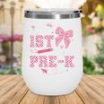 My 1st Day Of Pre-K PreK Pre K 2025 Back To School Girls Wine Tumbler