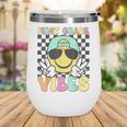 1st Grade Vibes Smile Face Back To School First Grade Wine Tumbler