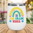 2nd Grade Vibes Back To School Rainbow Second Grade Wine Tumbler 2nd Grade Vibes Back To School Rainbow Second Grade Wine Tumbler