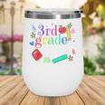 3rd Grade Squad Back To School Team Third Grade Wine Tumbler 3rd Grade Squad Back To School Team Third Grade Wine Tumbler