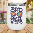 3rd Grade Vibes Shirt Back To School Third Grade Boy Girl Wine Tumbler 3rd Grade Vibes Shirt Back To School Third Grade Boy Girl Wine Tumbler