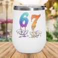 6 7 Six Seven Meme Hands Ice Cream Baseball Drip Boy Girl Wine Tumbler 6 7 Six Seven Meme Hands Ice Cream Baseball Drip Boy Girl Wine Tumbler