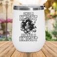 Always A Knight Back To School Spirit Wine Tumbler Always A Knight Back To School Spirit Wine Tumbler