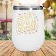 Back By Popular Demand Back To School Wine Tumbler