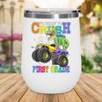 Back To School Boy Dinosaur I'm Ready To Crush First Grade Wine Tumbler Back To School Boy Dinosaur I'm Ready To Crush First Grade Wine Tumbler