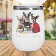 Back To School Cute French Bulldog Puppy Dogs Lovers Wine Tumbler Back To School Cute French Bulldog Puppy Dogs Lovers Wine Tumbler