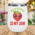 Back To School Reading Is My Jam School Librarian Premium Tri-Blend Wine Tumbler Back To School Reading Is My Jam School Librarian Premium Tri-Blend Wine Tumbler