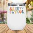 Back To School Student Safety Patrol Groovy Retro Wine Tumbler Back To School Student Safety Patrol Groovy Retro Wine Tumbler
