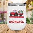 Back To School Tractor Farmer Boys First Day Of School Kids Wine Tumbler Back To School Tractor Farmer Boys First Day Of School Kids Wine Tumbler