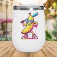 Banana With Baseball Bat Street Baseball Drip Wine Tumbler Banana With Baseball Bat Street Baseball Drip Wine Tumbler
