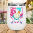 Baseball Ice Cream Drip Number 67 Six Seven Meme 67 Wine Tumbler Baseball Ice Cream Drip Number 67 Six Seven Meme 67 Wine Tumbler