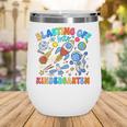 Blasting Off Into Kindergarten Back To School Boys Kid Wine Tumbler Blasting Off Into Kindergarten Back To School Boys Kid Wine Tumbler