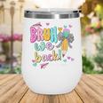 Bruh We Back School Custodians Pencil Back To School Wine Tumbler Bruh We Back School Custodians Pencil Back To School Wine Tumbler