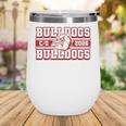 Bulldogs Class Of 2026 Back To School Senior Spirit M Wine Tumbler Bulldogs Class Of 2026 Back To School Senior Spirit M Wine Tumbler