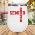 Class Of 2026 Senior Back To School 2026 Graduation 2026 Wine Tumbler Class Of 2026 Senior Back To School 2026 Graduation 2026 Wine Tumbler