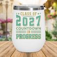 Class Of 2027 Countdown In Progress Fun Back To School Retro Wine Tumbler