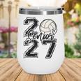 Class Of 2027 Volleyball Senior 2027 Back To School Wine Tumbler Class Of 2027 Volleyball Senior 2027 Back To School Wine Tumbler
