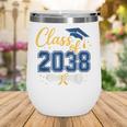 Class Of 2038 Grow With Me Kindergarten Back To School Wine Tumbler Class Of 2038 Grow With Me Kindergarten Back To School Wine Tumbler