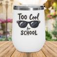 Too Cool For School Sunglasses First Day Back To School Wine Tumbler Too Cool For School Sunglasses First Day Back To School Wine Tumbler