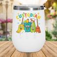 Custodial Crew Back To School Custodial Staff Wine Tumbler Custodial Crew Back To School Custodial Staff Wine Tumbler