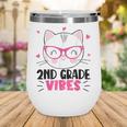 Cute 2nd Grade Vibes Cat Kitten Lover Back To School Girls Wine Tumbler Cute 2nd Grade Vibes Cat Kitten Lover Back To School Girls Wine Tumbler
