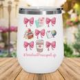Cute Coquette Bows Assistant Principal Life Back To School Wine Tumbler Cute Coquette Bows Assistant Principal Life Back To School Wine Tumbler