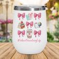 Cute Coquette Bows School Secretary Life Back To School Wine Tumbler