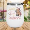 Cute Girl Back To School Capybara First Day Of School Kids Wine Tumbler Cute Girl Back To School Capybara First Day Of School Kids Wine Tumbler