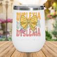 Dyslexia Interventionist Groovy Coquette Bow Back To School Wine Tumbler Dyslexia Interventionist Groovy Coquette Bow Back To School Wine Tumbler