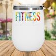Fitness Instructor Tie Dye Back To School For Women For Work Wine Tumbler Fitness Instructor Tie Dye Back To School For Women For Work Wine Tumbler