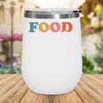 Food Dude Boho Sweet Lover By Food Dude For Back To School Wine Tumbler Food Dude Boho Sweet Lover By Food Dude For Back To School Wine Tumbler