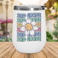 Groovy 3rd Grade Back To School First Day Of Third Grade Wine Tumbler Groovy 3rd Grade Back To School First Day Of Third Grade Wine Tumbler