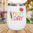 Happy First Day Let's Do This Welcome Back To School Tie Dye Wine Tumbler