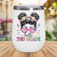 Hello 2nd Grade Messy Bun Girl Back To School First Day Wine Tumbler Hello 2nd Grade Messy Bun Girl Back To School First Day Wine Tumbler
