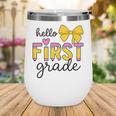 Hello First Grade For Girls Boys Cute Back To School Pencil Wine Tumbler Hello First Grade For Girls Boys Cute Back To School Pencil Wine Tumbler