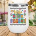 Hello Highshool First Day Of School Back To School Boy Girls Wine Tumbler Hello Highshool First Day Of School Back To School Boy Girls Wine Tumbler