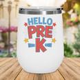 Hello Pre-K Preschool Squad Spider Back To School First Day Wine Tumbler Hello Pre-K Preschool Squad Spider Back To School First Day Wine Tumbler