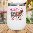 Hello Second Grade Tie Dye Pencil Back To School 2nd Grade Wine Tumbler Hello Second Grade Tie Dye Pencil Back To School 2nd Grade Wine Tumbler