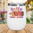 Hello Third Grade Back To School Pencil Tie Dye 3rd Grade Performance Wine Tumbler