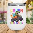 I'm Ready To Crush First Grade Dinosaur Truck Back To School Wine Tumbler