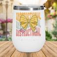 Instructional Assistant Groovy Coquette Bow Back To School Wine Tumbler Instructional Assistant Groovy Coquette Bow Back To School Wine Tumbler