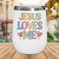 Jesus Loves Me Christian Kids Back To School Wine Tumbler Jesus Loves Me Christian Kids Back To School Wine Tumbler