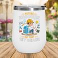 Kids Future Engineer 1st Grade Student Back To School Boys Kid Wine Tumbler Kids Future Engineer 1st Grade Student Back To School Boys Kid Wine Tumbler
