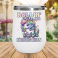 Kindergarten Back To School First Day Girls Rollin Unicorn Wine Tumbler Kindergarten Back To School First Day Girls Rollin Unicorn Wine Tumbler