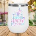 Kindergarten Mermaid Back To School Girls First Day Kinder Wine Tumbler Kindergarten Mermaid Back To School Girls First Day Kinder Wine Tumbler