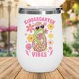 Kindergarten Vibes Groovy Kindergarten Back To School Frog Wine Tumbler Kindergarten Vibes Groovy Kindergarten Back To School Frog Wine Tumbler
