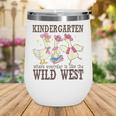 Kindergarten Wild West Goose Cowboy Goose Back To School Wine Tumbler