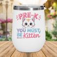 Kitten Back To School Girls Preschool Cat Lover Wine Tumbler